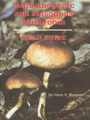 cover image of Hallucinogenic and Poisonous Mushroom Field Guide